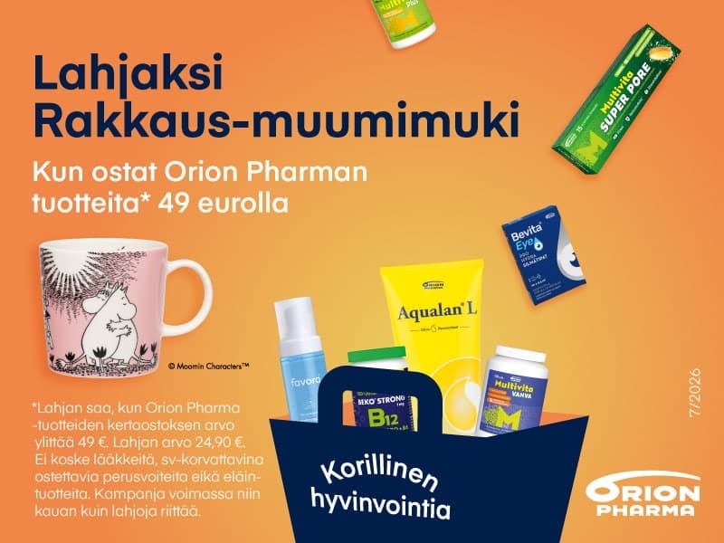 Orion Pharman kampanja: kun ostat Orion Pharma -tuotteita 49 eurolla, saat Moomin-aiheisen Rakkaus-muumimukin lahjaksi. Lahjan arvo 24,90 euroa. Ei koske lääkkeitä, SV-korvattavia perusvoiteita eikä eläintuotteita. Kampanja voimassa niin kauan kuin lahjoja riittää.